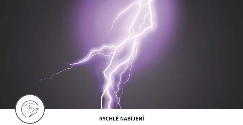 Výhoda - RYCHLÉ NABÍJENÍ